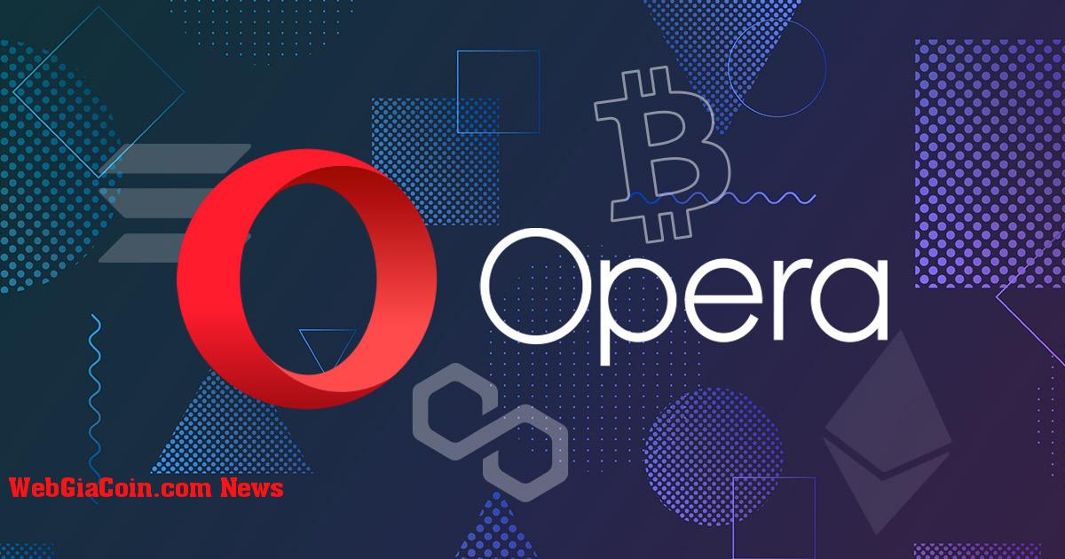 Opera hiện hỗ trợ Bitcoin, Polygon, Solana và 5 hệ sinh thái tiền điện tử khác