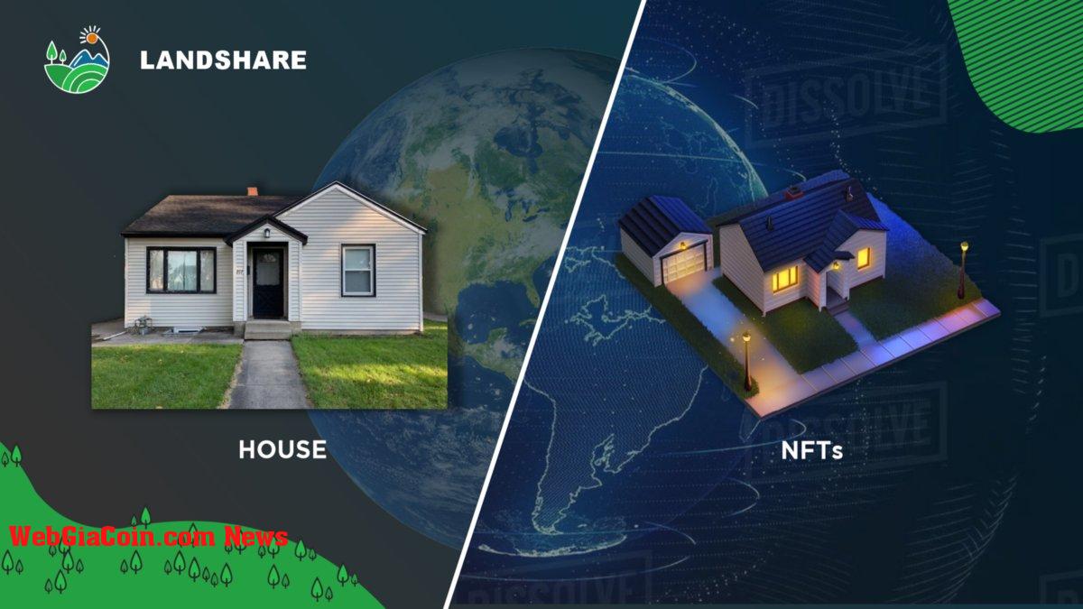 Cách các NFT Bất động sản Landshare sẽ cho phép Bạn kiếm được Lợi nhuận từ các tài sản trong thế giới thực