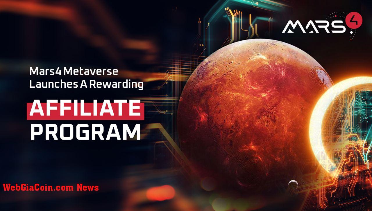 Mars4 Metaverse ra mắt chương trình Cộng tác viên bổ ích