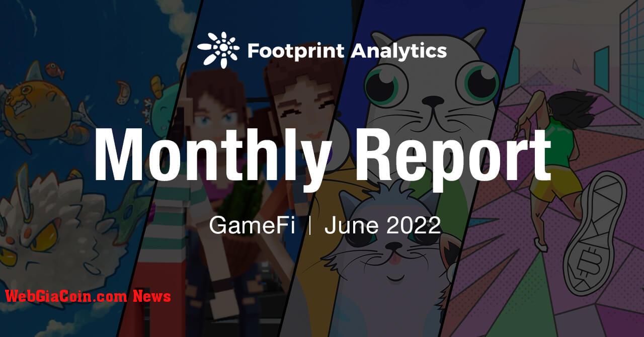 Khu vực GameFi giảm, nhưng không ra ngoài | Báo cáo tháng 6