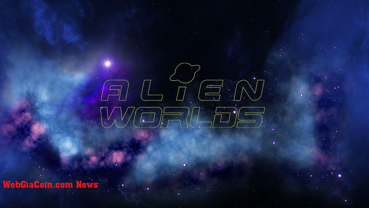 Ta- Alien Worlds (TLM) được thiết lập định giá chính khi thị trường có vẻ hứa hẹn