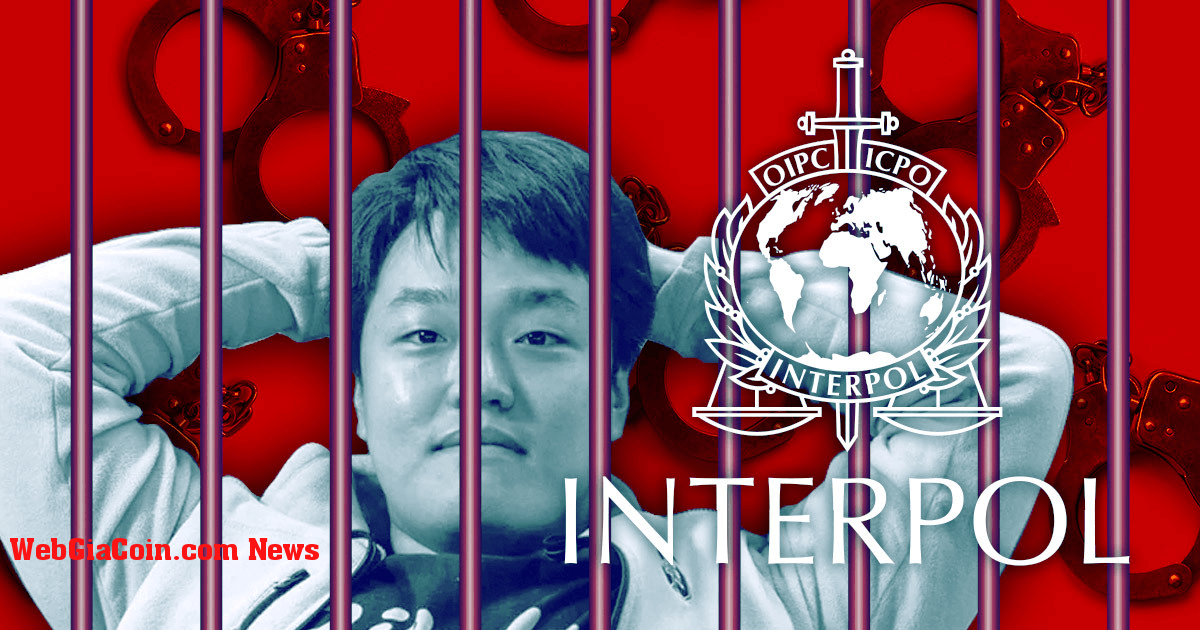 Interpol ra lệnh bắt giữ Do Kwon trên toàn thế giới