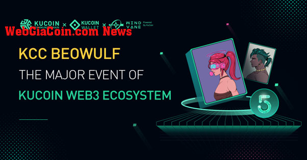 KCC Beowulf, sự kiện chính của hệ sinh thái KuCoin Web3 được ra mắt, Giành giải thưởng trị giá 100.000 đô la Pool