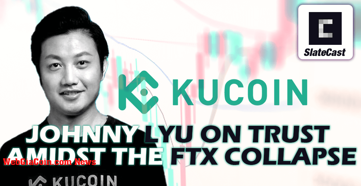 Giám đốc điều hành KuCoin Johnny Lyu xác nhận nền tảng giao dịch 