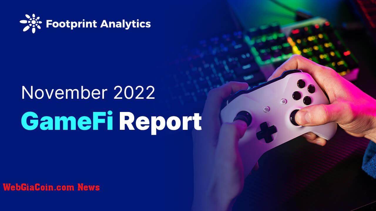 Báo cáo GameFi tháng 11 năm 2022