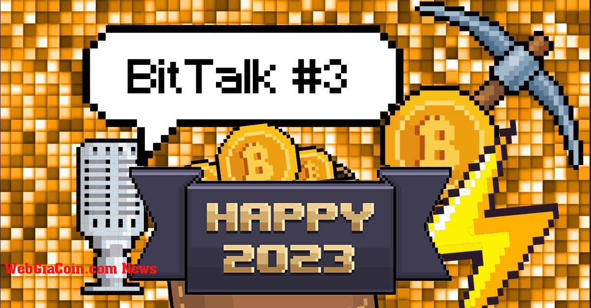 Bitcoin vào năm 2023: Phân tích thị trường Bitcoin, hack của nhà phát triển & bảo mật ví – BitTalk #3