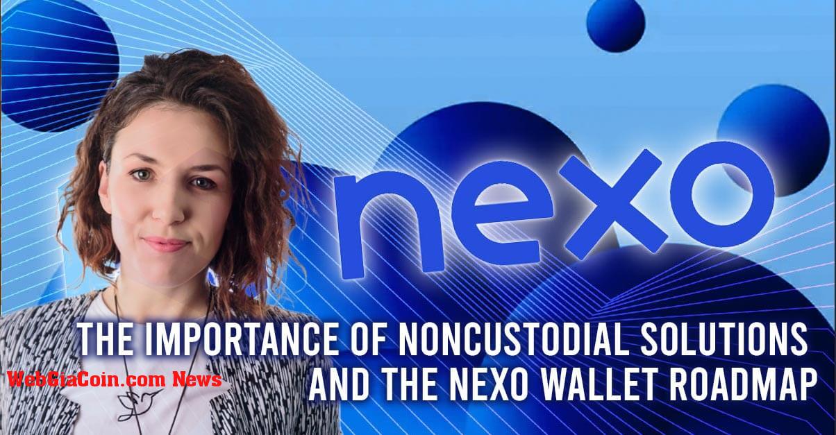 Tầm quan trọng của các giải pháp không giam giữ & Road Map của Nexo Wallet – SlateCast #47