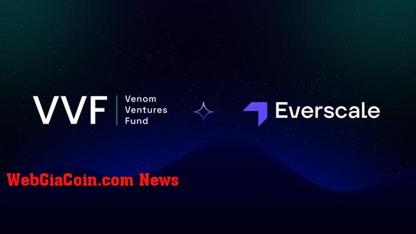 Quỹ đầu tư mạo hiểm Venom đầu tư 5 triệu USD vào Everscale thúc đẩy các nỗ lực của Web3