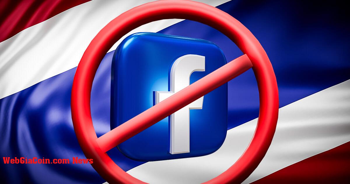 Thái Lan có vẻ sẽ cấm Facebook vào tuần tới vì lừa đảo quảng cáo tiền điện tử