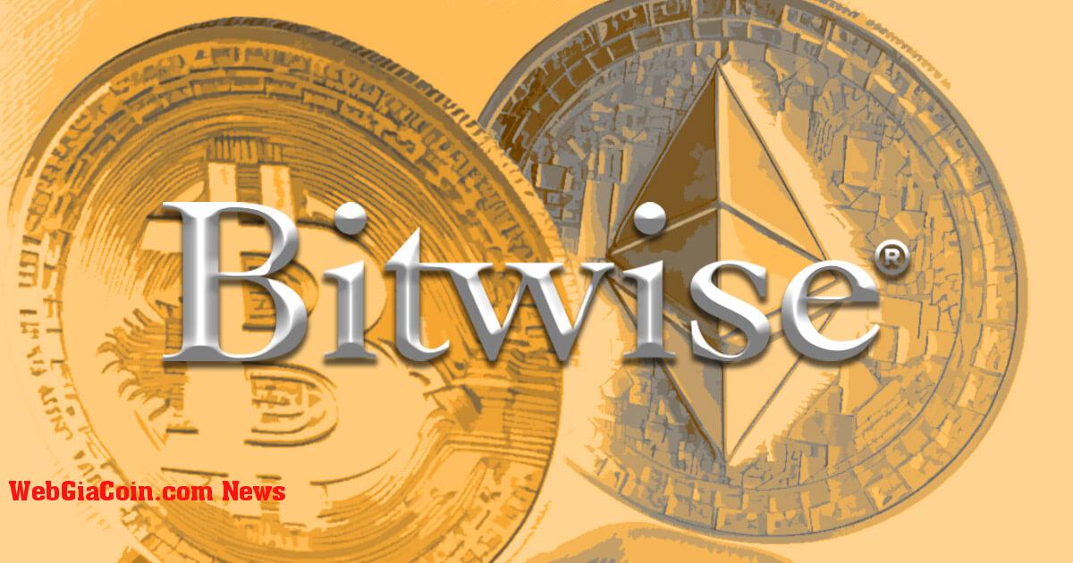 Bitwise gây bất ngờ khi rút đơn đăng ký ETH và BTC Market Cap ETF