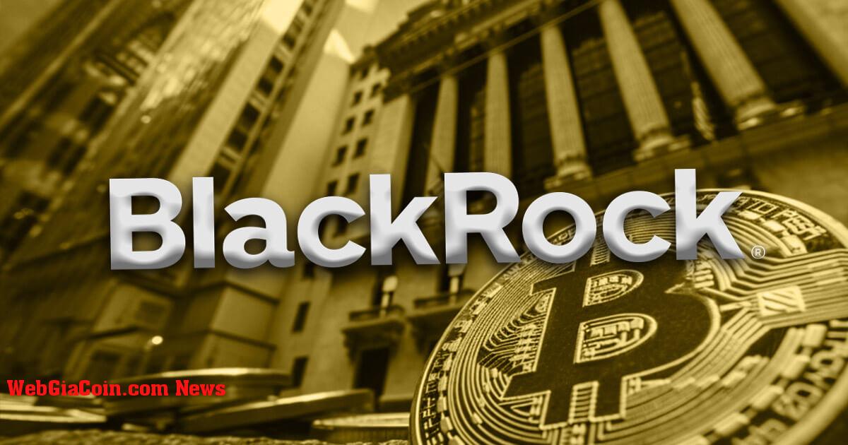 BlackRock muốn chiếu quảng cáo Bitcoin ETF lên các ngân hàng cũ, hồ sơ cho biết