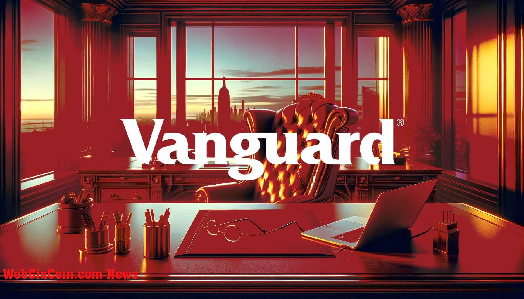 Giám đốc điều hành Vanguard cho biết Bitcoin ETF không 