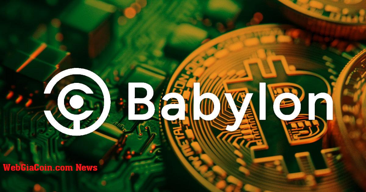 Babylon đảm bảo 70 triệu đô la biến Bitcoin thành xương sống bảo mật PoS