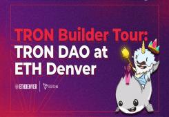 giá bitcoin: TRON DAO tại ETH Denver và Chủ nhà của TRON Builder Tour Denver Stop