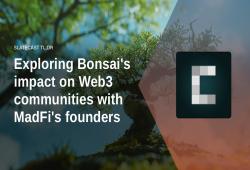 giá bitcoin: Khám phá tác động của Bonsai lên cộng đồng Web3 cùng với những người sáng lập MadFi